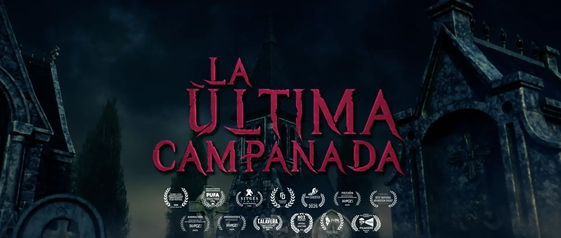 Cartel promocional del cortometraje La Última Campanada con ambientación gótica nocturna, arquitectura oscura y reconocimientos en festivales internacionales de cine.